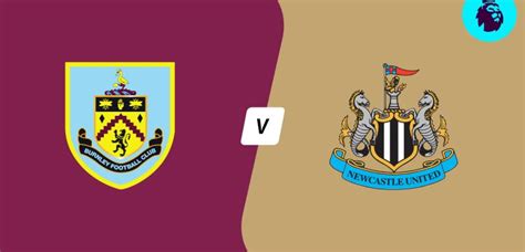 Watch Burnley V Newcastle United Live