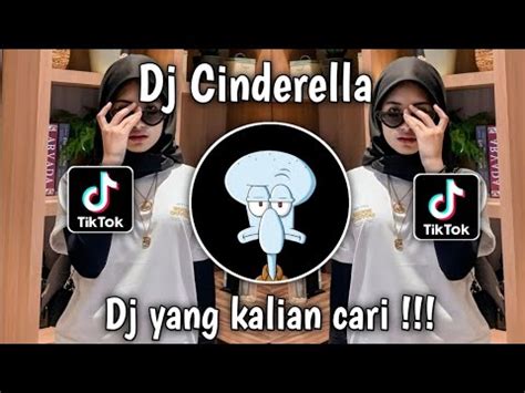 Dj Cinderella Remix Jedag Jedug Viral Tiktok Terbaru Youtube