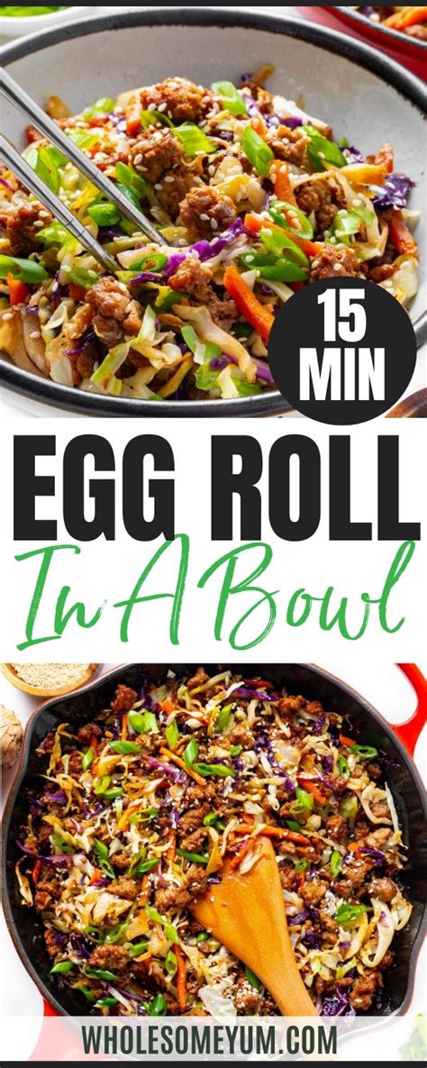 Egg Roll In A Bowl Easy Minute Dinner Wholesome Yum Easy Meals