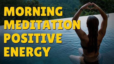 5 Minute Morning Meditation For Positive Energy ~ Powerful ~ Youtube