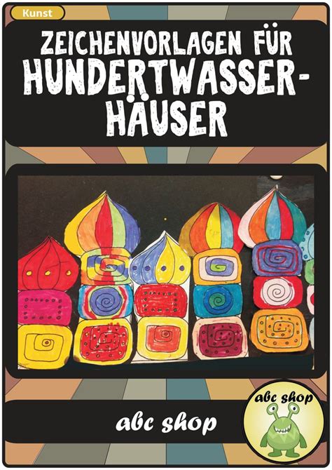 Hundertwasser Häuser Vorlagen für den Kunstunterricht erweiterte