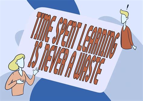 Text Caption Presenting Time Spent Learning Is Never A Waste Internet