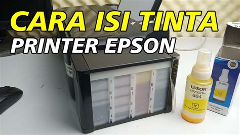 Cara Mengisi Tinta Warna Kuning Printer Epson YouTube