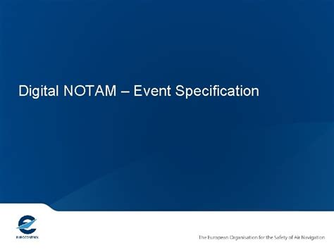 Digital NOTAM Event Specification Digital NOTAM Event Specification