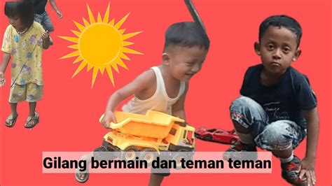 Lucu Dan Ngakak Gilang Bermain Mobil Mobilan Bersama Teman Teman