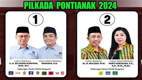 Daftar 2 Paslon Wali Kota Dan Wakil Wali Kota Di Pilkada Pontianak 2024