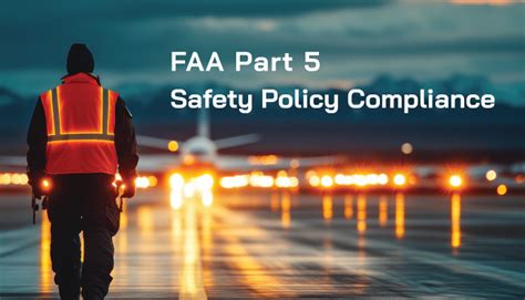 Faa Part 5 Safety Policy Compliance