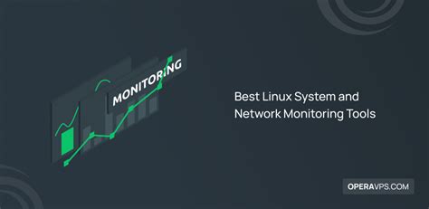 Best Linux System And Network Monitoring Tools In