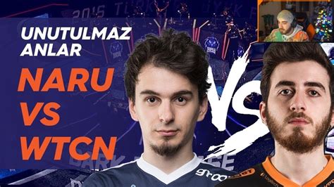 Wtcn Unutulmaz Anlar Naru Vs Wtcn Zl Yor Youtube