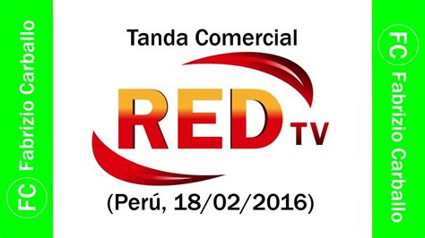 Tanda Comercial Red Tv 📺 Perú 18022016 📅 Youtube