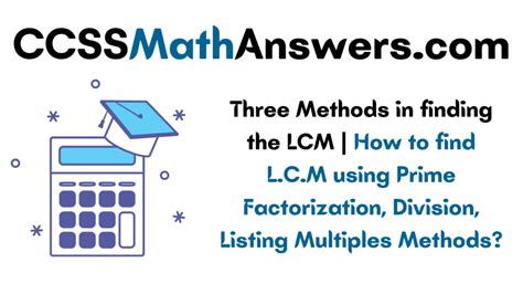 Three Methods In Finding The Lcm How To Find Lcm Using Prime