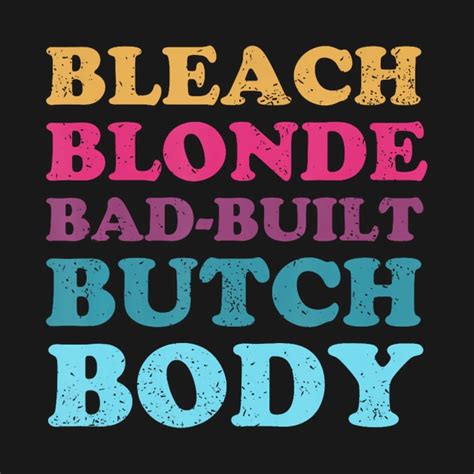 Bleach Blonde Bad Built Butch Body Bleach Blonde Bad Built Butch Body
