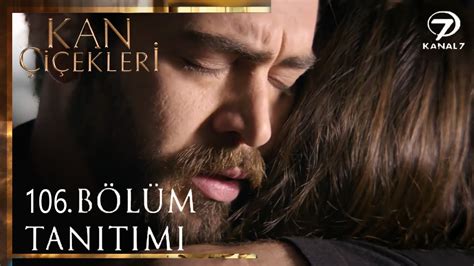 Kan Çiçekleri 106 Bölüm Fragmanı YouTube