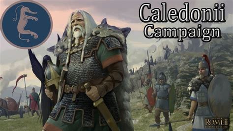 Caledonii Campaign Ep Total War Rome Empire Divided Playthrough