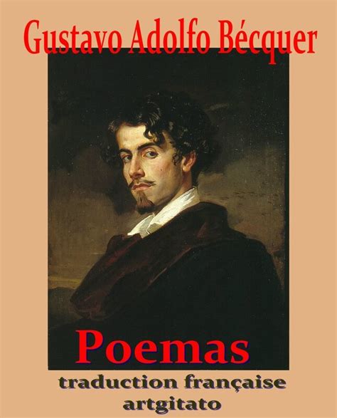 La Poésie de Gustavo Adolfo BECQUER - Poemas Rimas-Rimes Traduction ...