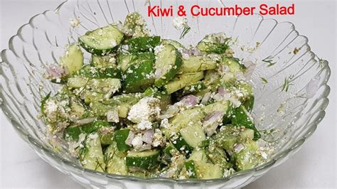 Refreshing And Healthy Kiwi Cucumber Salad Summer Salad Middle Eastern Salad Youtube