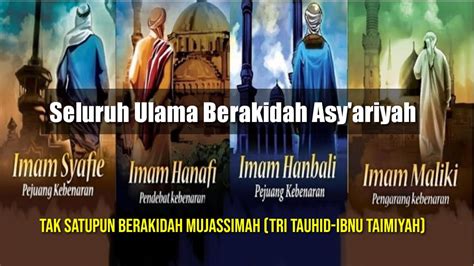 Semua Ulama Salaf Berakidah Asy Ariyah Tak Satupun Berakidah