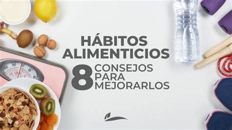 Importancia De Los HÁbitos Alimenticios ¿qué Son