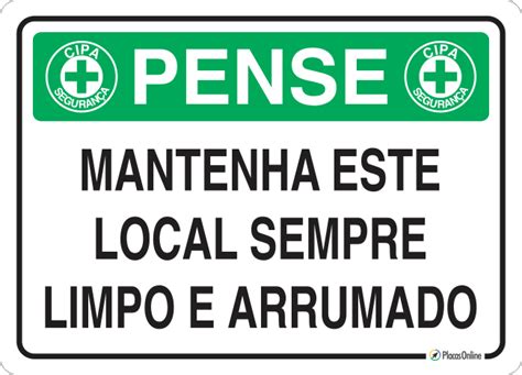 Placa Pense Mantenha Este Local Sempre Limpo E Arrumado Placasonline