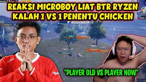 Reaksi Microboy Btr Ryzen Kalah Vs Penentu Chicken Youtube