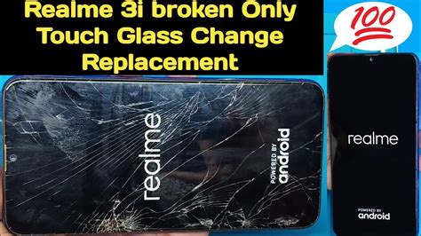 Realme I Crack Broken Touch Glass Replacement How To Change Touchglass