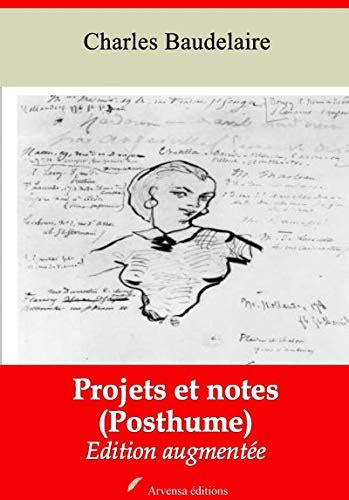 Projets et notes Posthume suivi d annexes Nouvelle édition 2019 by