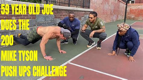 59 Year Old Joe Does The 200 Mike Tyson Push Ups In 10 Minutes Challenge Thats Good Money