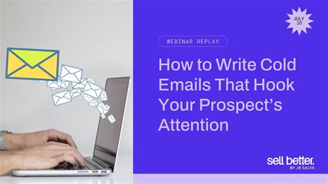 How To Write Cold Emails That Hook Your Prospects Attention Youtube