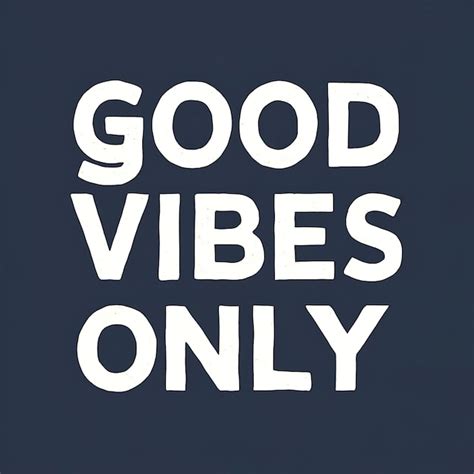 Premium Photo Good Vibes Only Motivational Quotes Illustrationtypography