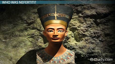 The Bust Of Nefertiti By Thutmose Overview History Lesson Study