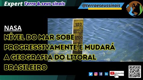 NASA NÍVEL DO MAR SOBE PROGRESSIVAMENTE E MUDARÁ A GEOGRAFIA DO