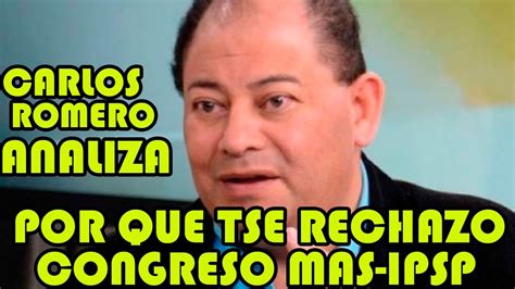 Exministro Carlos Romero Tribunal Electoral Tomo Decisi N Politica Al