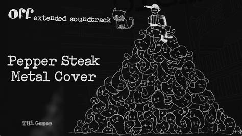 Thi Games Pepper Steak Metal Cover Audio Youtube