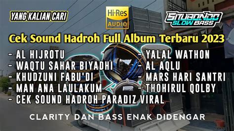 Cek Sound Hadroh Sholawat Full Album Terbaru Style Gandrung Nabi