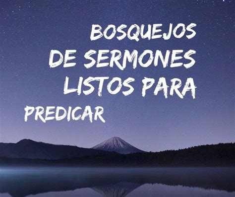 Sermones Listos Para Predicar Sermones Sermones Para Predicar