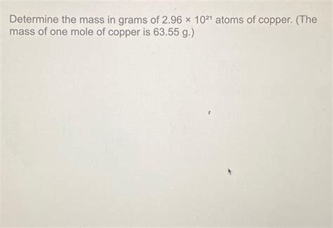 Solved Determine The Mass In Grams Of Atoms Of Chegg