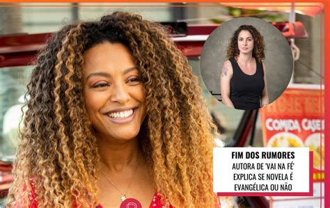 Novela Vai na Fé é evangélica Autora revela inspiração para criar