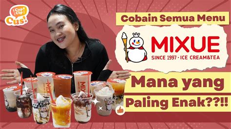 Menu Mixue Paling Enak Dan Favorit Cap Cip Cus Episode Youtube