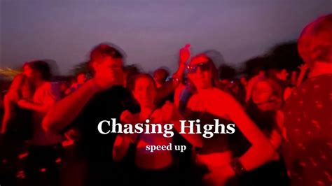 Alma Chasing Highs Speed Up Youtube