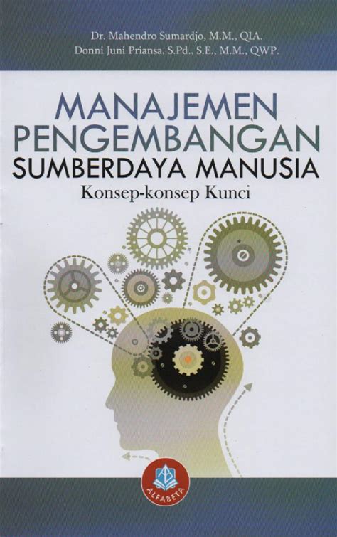 Manajemen Pengembangan Sumber Daya Manusia Konsep Konsep Kunci