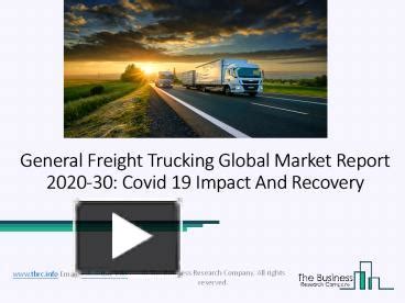 Ppt General Freight Trucking Market Industry Outlook Growth And