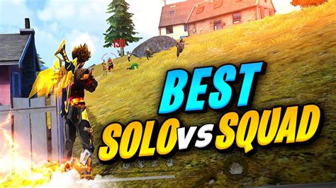 Impossible Solo Vs Squad Gameplays Must Watch Garena Free Fire Youtube