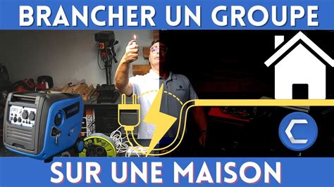 Solutions Pour Brancher Un Groupe Lectrog Ne Sur Une Maison