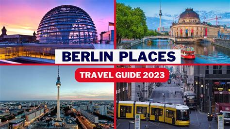 Berlin Travel Guide 2023 Best Places To Visit In Berlin Germany Top