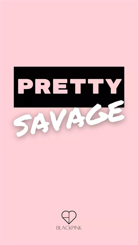 Blackpink Pretty Savage Wallpaper Please Do Not Claim Ownership