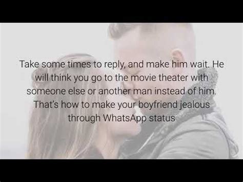 How To Make Him Jealous Without Losing Him Whatsapp Status To Make