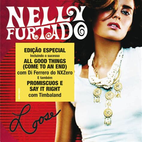 Nelly Furtado All Good Things Come To An End тексты и песни Deezer