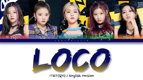 Itzy Loco English Version Color Coded Lyrics Youtube