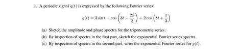 Solved A Periodic Signal G T Is Expressed By The Chegg