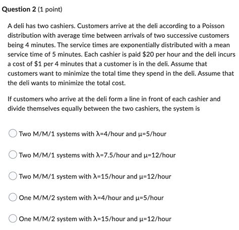 A Multiple Server Queuing System Has A Poisson Chegg